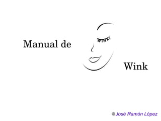 Manual de Wink José Ramón López 