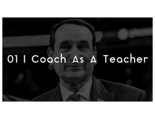 01 | Coach As A Teacher
 