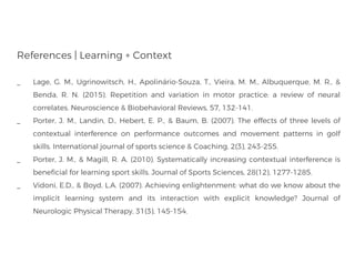 References | Learning + Choice
_ Wulf, G., Chiviacowsky, S., & Drews, R. (2015). External focus and autonomy support: Two
...