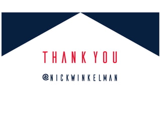 @NickWinkelman
Thank You
 