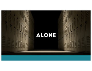 Alone
 