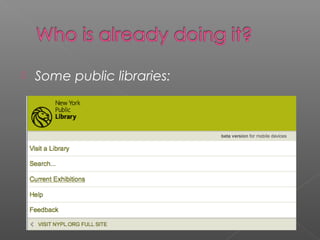  Some public libraries:
 