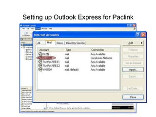 Setting up Outlook Express for Paclink
 
