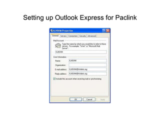 Setting up Outlook Express for Paclink
 
