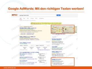 Google AdWords: Mit den richtigen Texten werben!
www.winlocal.de
 