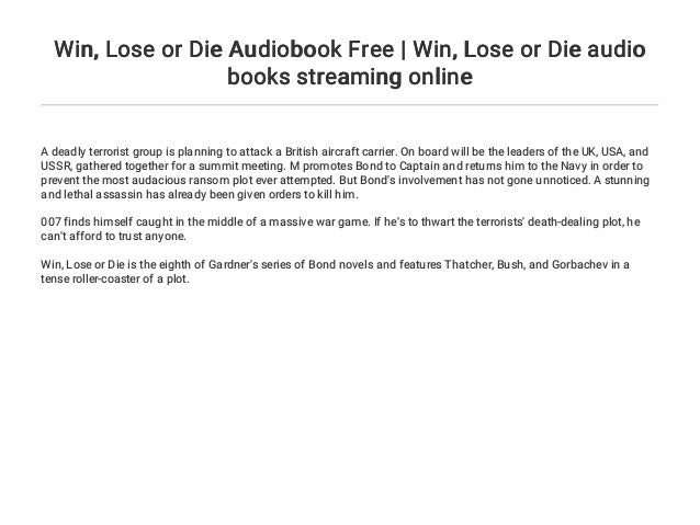 Win Lose Or Die Audiobook Free Win Lose Or Die Audio Books St