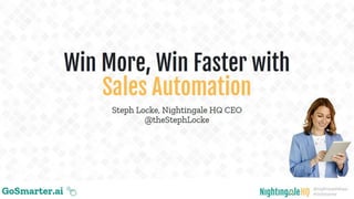 Win more, win faster with sales automation