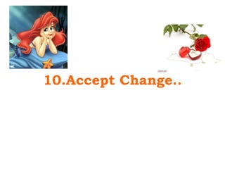 10.Accept Change.. 