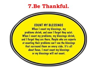 7.Be Thankful. 