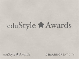 edu Style          Awards


edu Style   Awards
 
