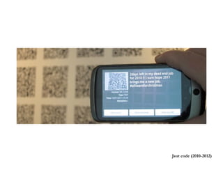 Jsut code (2010-2012)
 