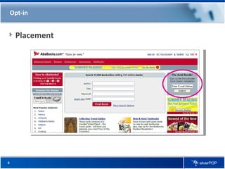 Opt-in Placement 