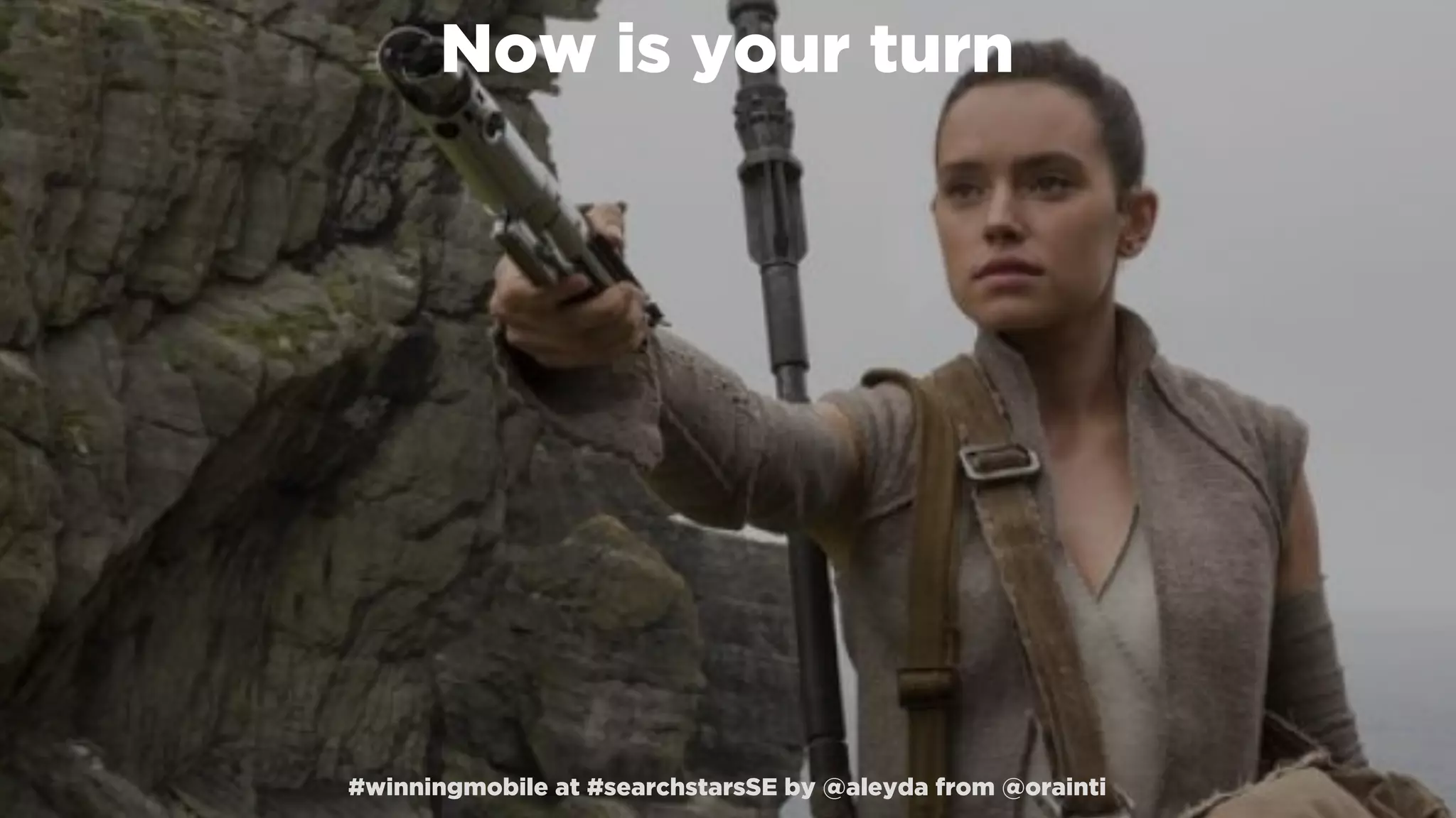 #winningmobile at #searchstarsSE by @aleyda from @orainti#winningmobile at #searchstarsSE by @aleyda from @orainti
Now is your turn
 