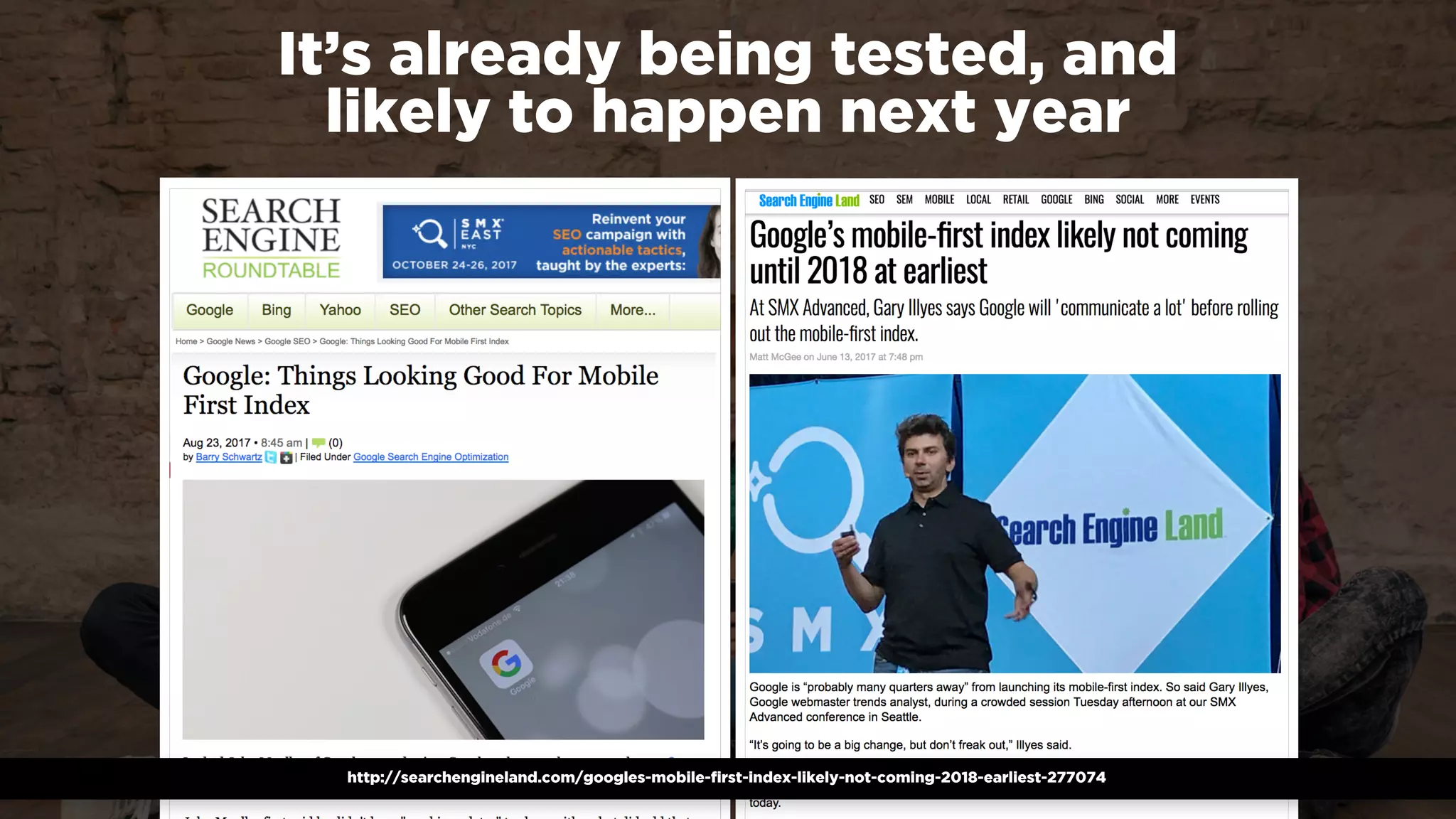 #winningmobile at #searchstarsSE by @aleyda from @orainti
It’s already being tested, and  
likely to happen next year
http://searchengineland.com/googles-mobile-first-index-likely-not-coming-2018-earliest-277074
 