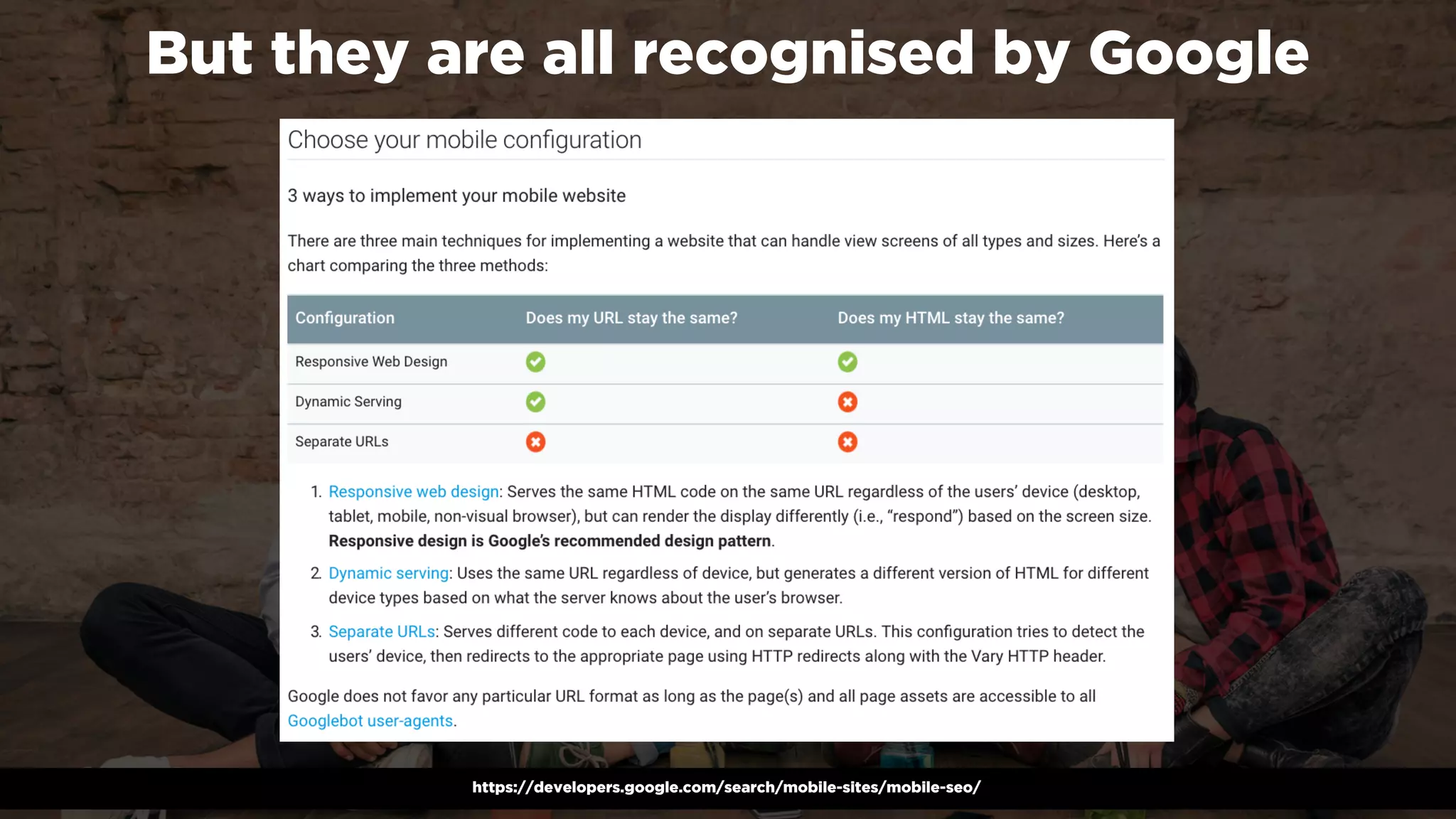 #winningmobile at #searchstarsSE by @aleyda from @oraintihttps://developers.google.com/search/mobile-sites/mobile-seo/
But they are all recognised by Google
 