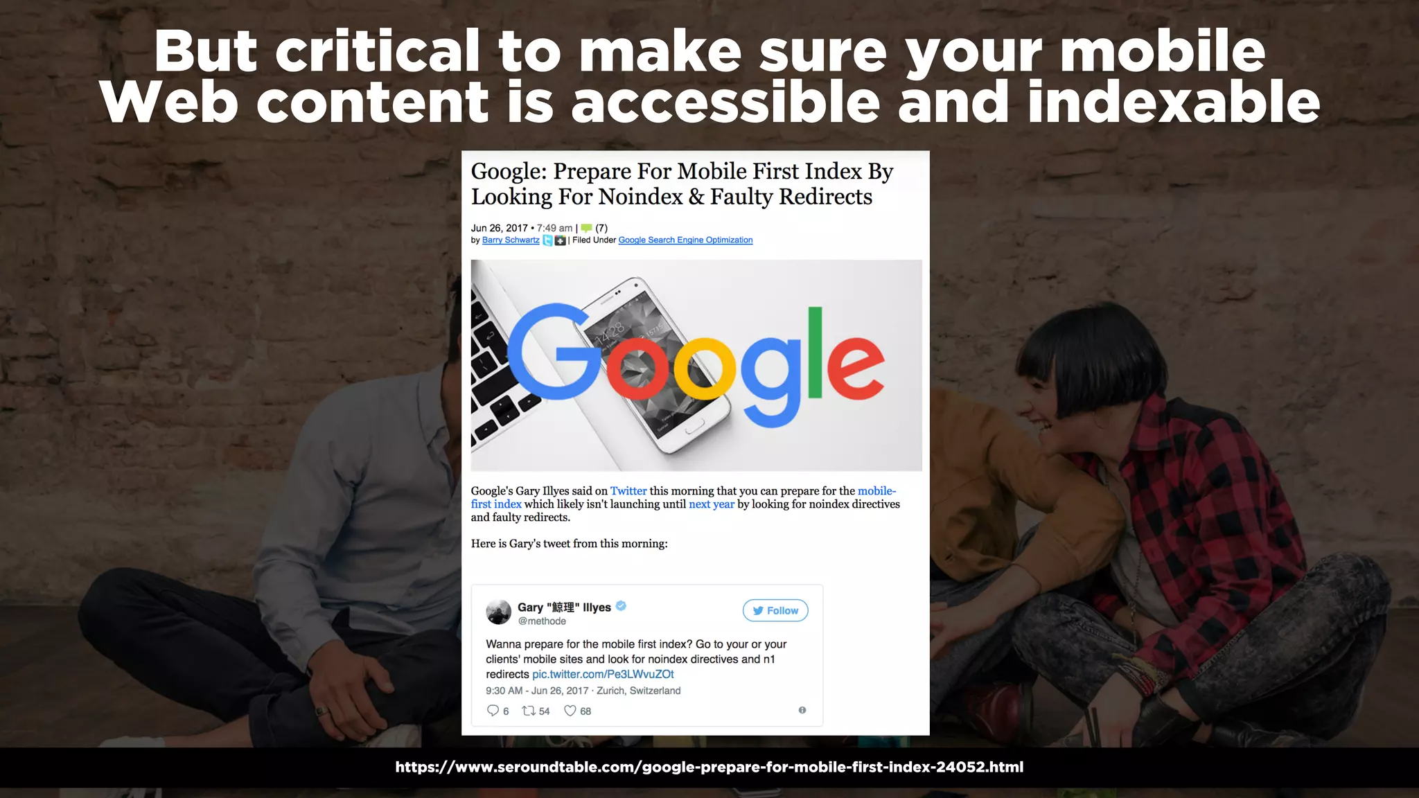#winningmobile at #searchstarsSE by @aleyda from @oraintihttps://www.seroundtable.com/google-prepare-for-mobile-first-index-24052.html
But critical to make sure your mobile  
Web content is accessible and indexable
 