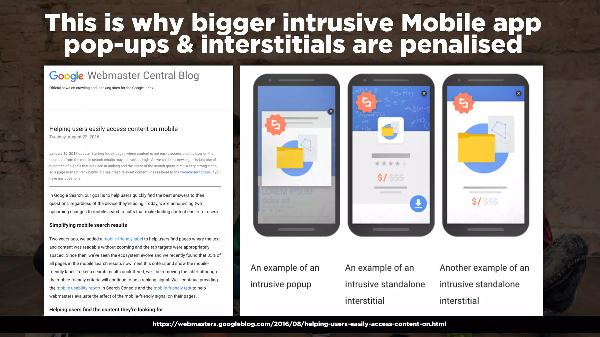 #winningmobile at #searchstarsSE by @aleyda from @oraintihttps://webmasters.googleblog.com/2016/08/helping-users-easily-access-content-on.html
This is why bigger intrusive Mobile app
pop-ups & interstitials are penalised
 