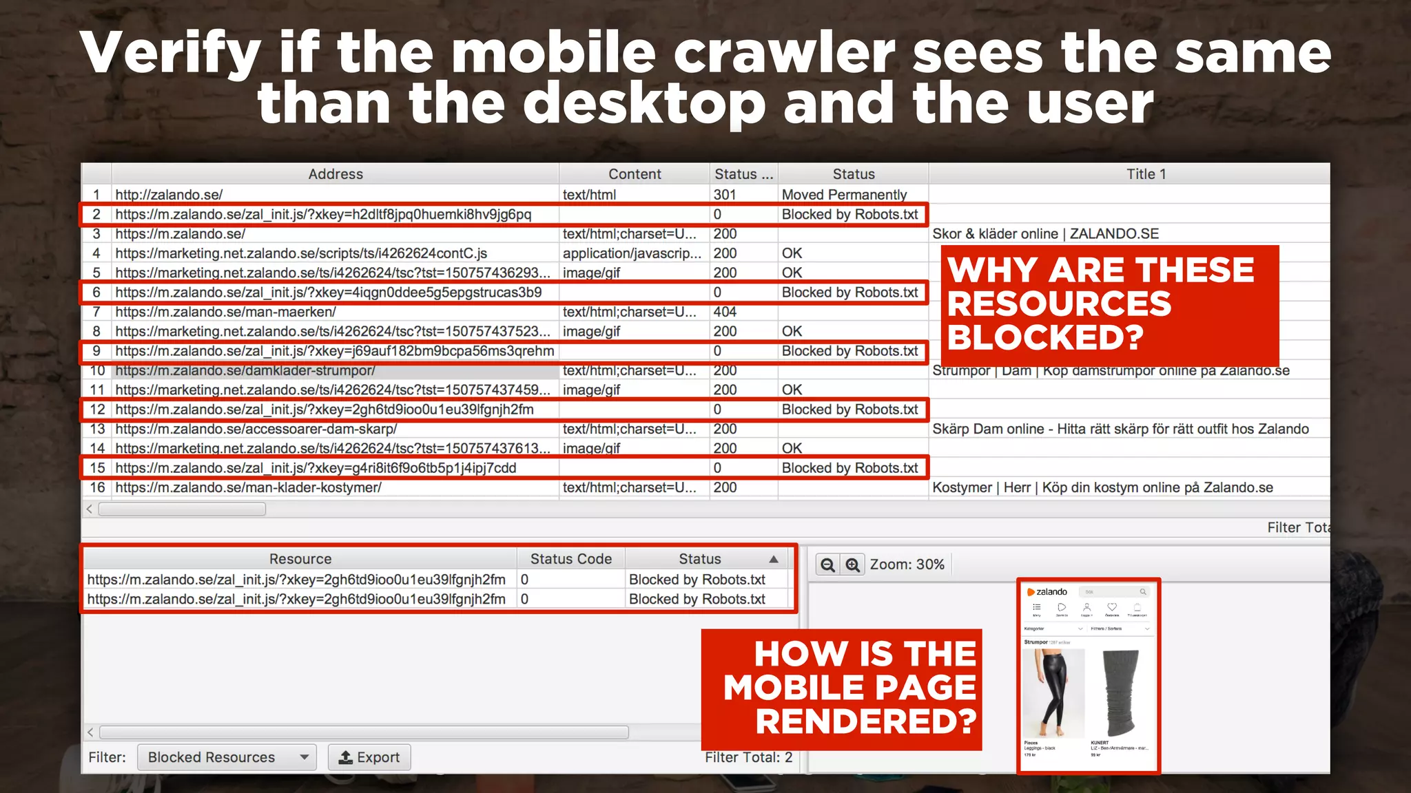 #winningmobile at #searchstarsSE by @aleyda from @orainti
Verify if the mobile crawler sees the same  
than the desktop and the user
WHY ARE THESE
RESOURCES
BLOCKED?
HOW IS THE
MOBILE PAGE
RENDERED?
 