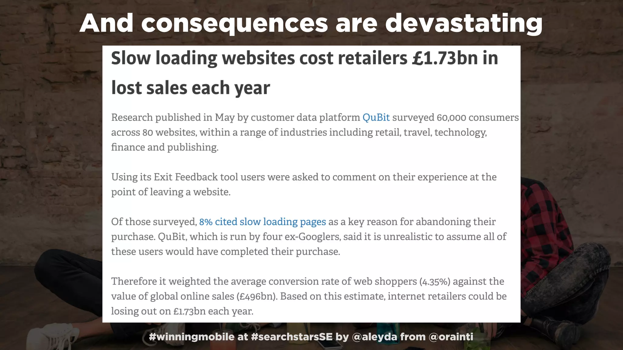 #winningmobile at #searchstarsSE by @aleyda from @orainti
And consequences are devastating
 