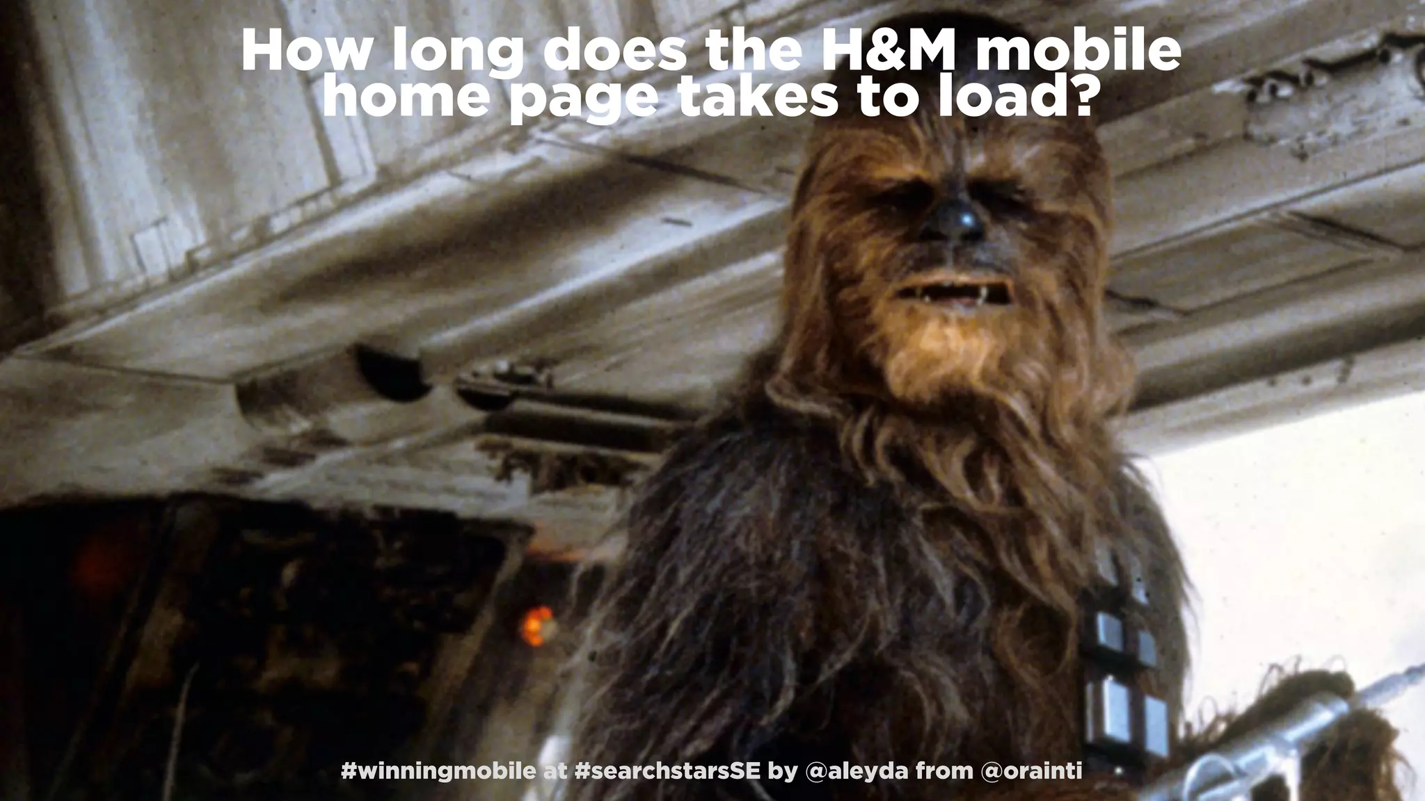 #winningmobile at #searchstarsSE by @aleyda from @orainti
How long does the H&M mobile  
home page takes to load?
#winningmobile at #searchstarsSE by @aleyda from @orainti
 