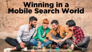 #winningmobile at #searchstarsSE by @aleyda from @orainti
Winning in a  
Mobile Search World
#winningmobile at #searchstar...