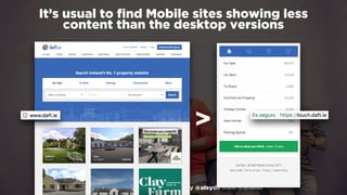 #winningmobile at #learninbound by @aleyda from @orainti
>
It’s usual to ﬁnd Mobile sites showing less
content than the desktop versions
 