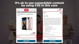 #winningmobile at #learninbound by @aleyda from @orainti
It’s ok to use expandable content
by using CSS in this case
 