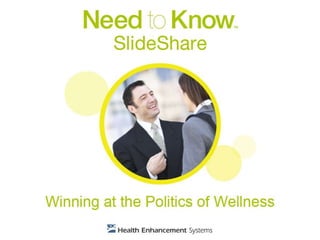 Winning at the Politics of Wellness
