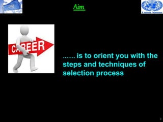 Winning a UN Job 6 (Selection Process) | PPTX