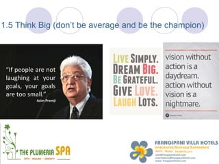 1.5 Think Big (don’t be average and be the champion)
 
