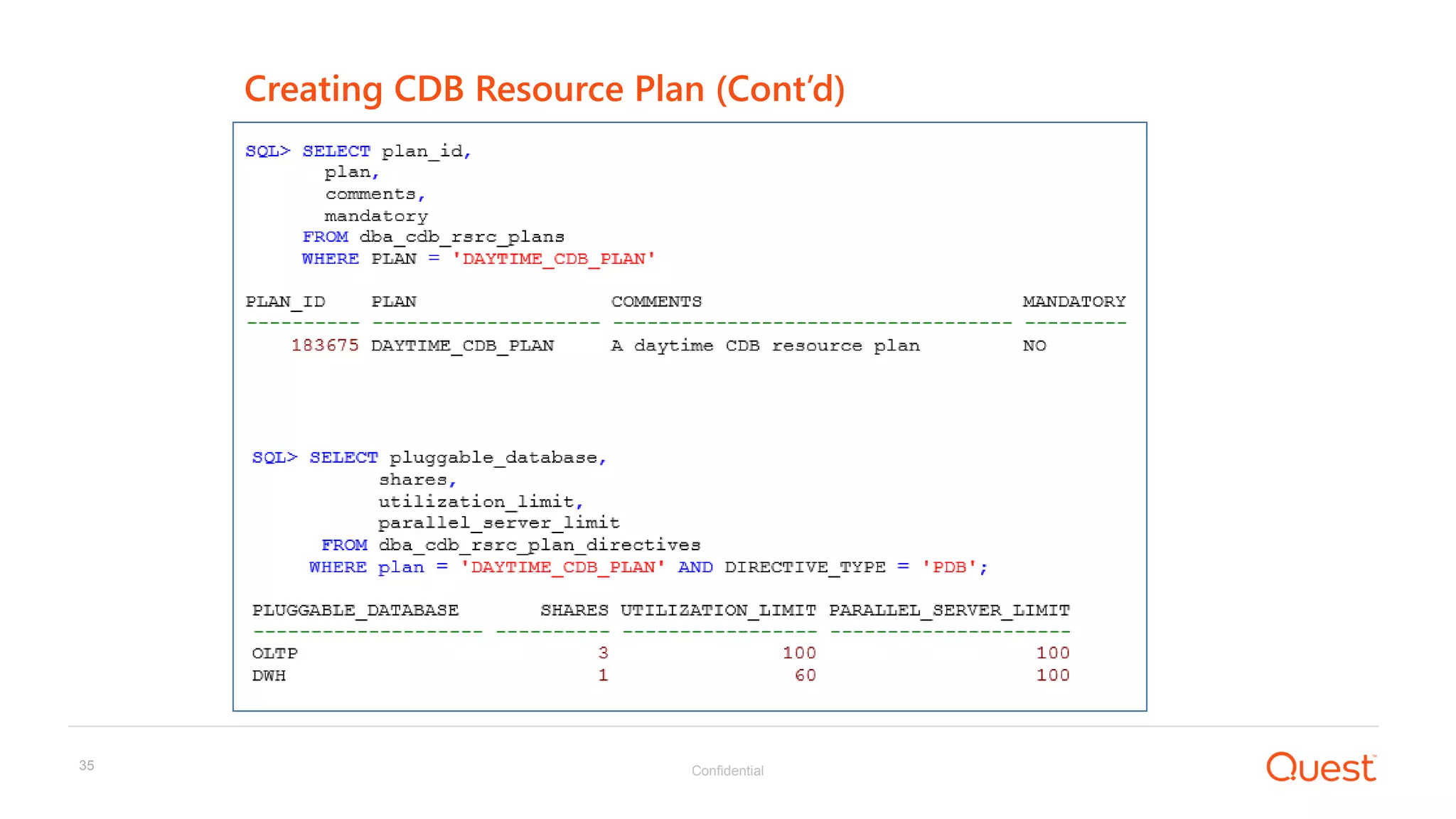 Confidential35
s
Creating CDB Resource Plan (Cont’d)
 
