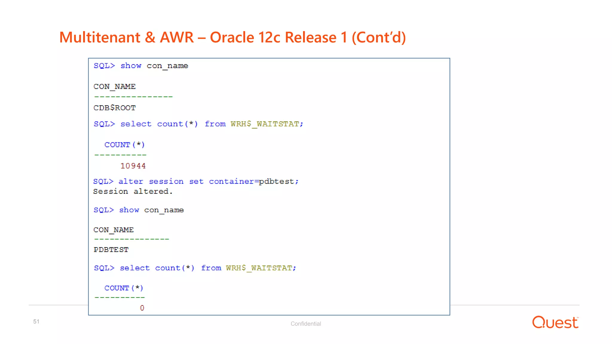 Confidential51
Multitenant & AWR – Oracle 12c Release 1 (Cont’d)
s
 