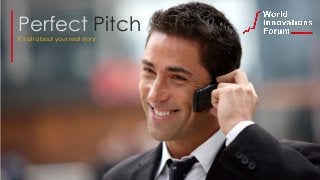 Perfect Pitch
It’s all about your real story
 