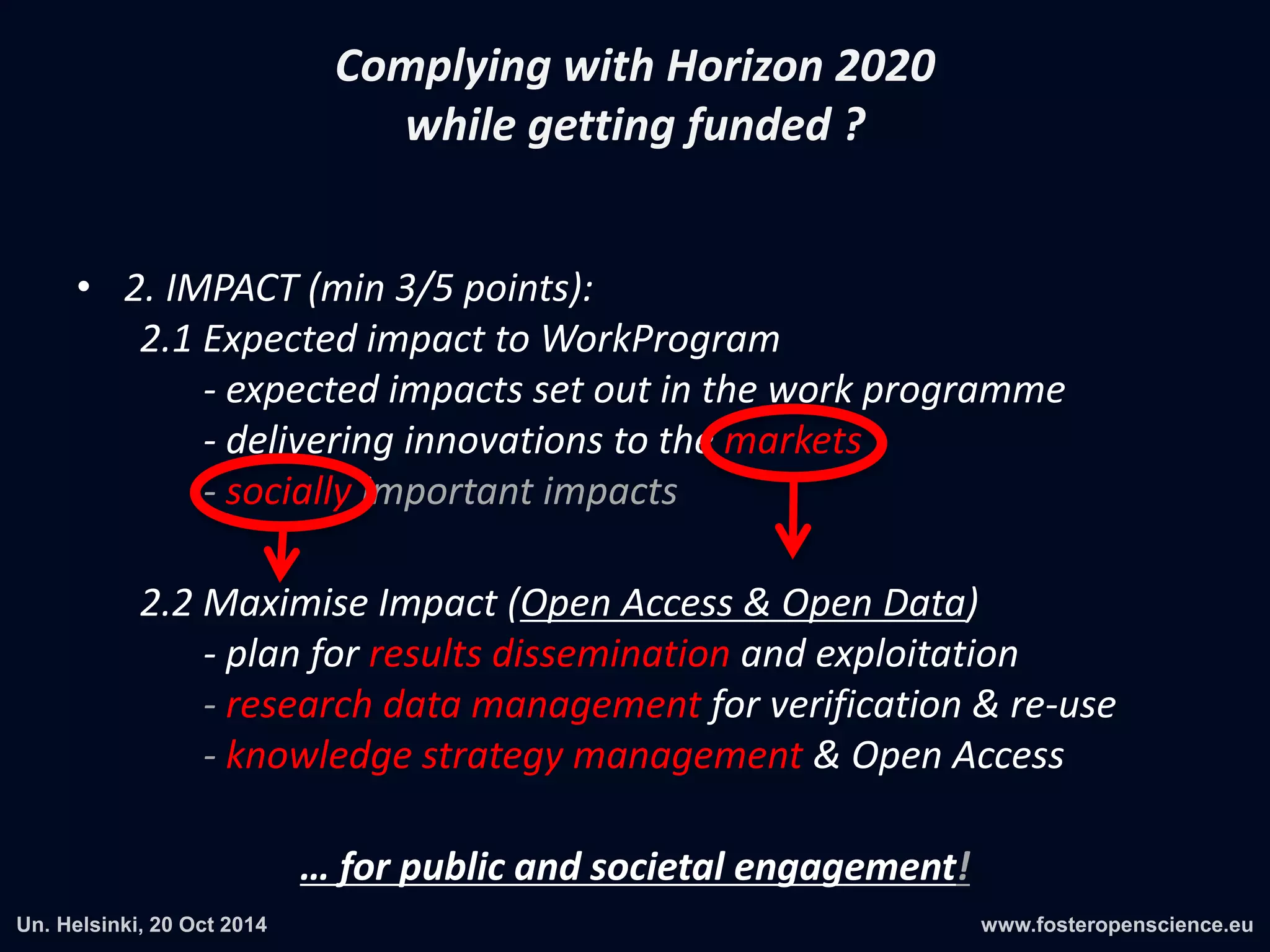 What is the
Horizon 2020
	
   Grant Agreement Article 29.1-6
mandate	
  ?Based on: Winning Horizon 2020 with Open Science,
http://dx.doi.org/10.5281/zenodo.12247
 