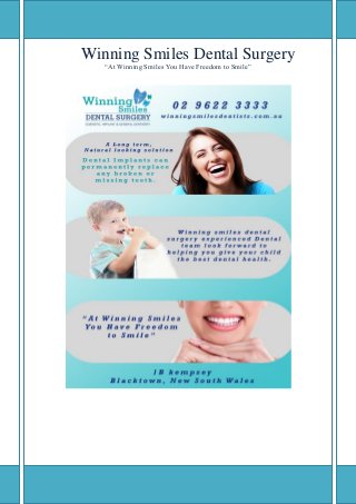Winning Smiles Dental Surgery
“At Winning Smiles You Have Freedom to Smile”
 