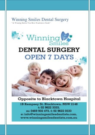 Winning Smiles Dental Surgery
“At Winning Smiles You Have Freedom to Smile”

 