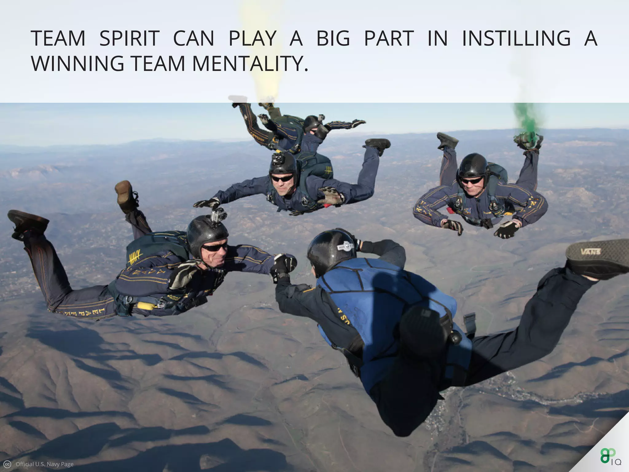 Team spirit can play a big part in instilling a winning team
mentality.
 