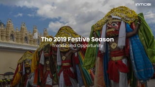 Winning the Indian Festive Shopper in 2019