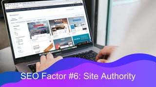 SEO Factor #6: Site Authority
 