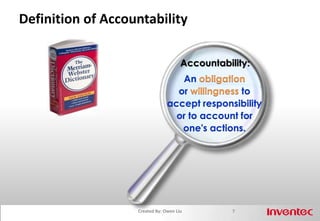 Accountability: A New Canvas on Which to Paint the Future6Created By: Owen Liu