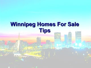 Winnipeg Homes For Sale Tips 