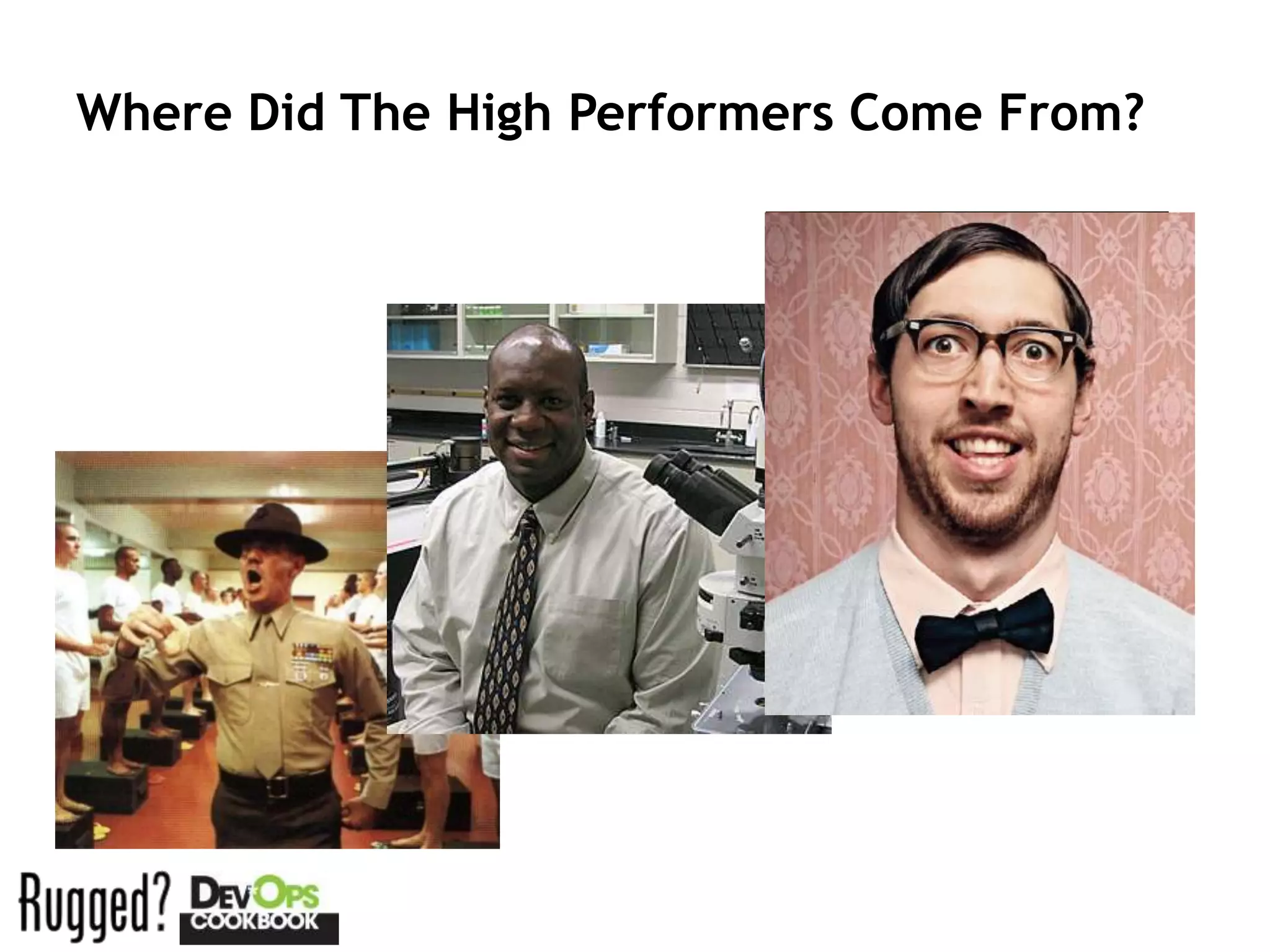 Where Did The High Performers Come From?
 