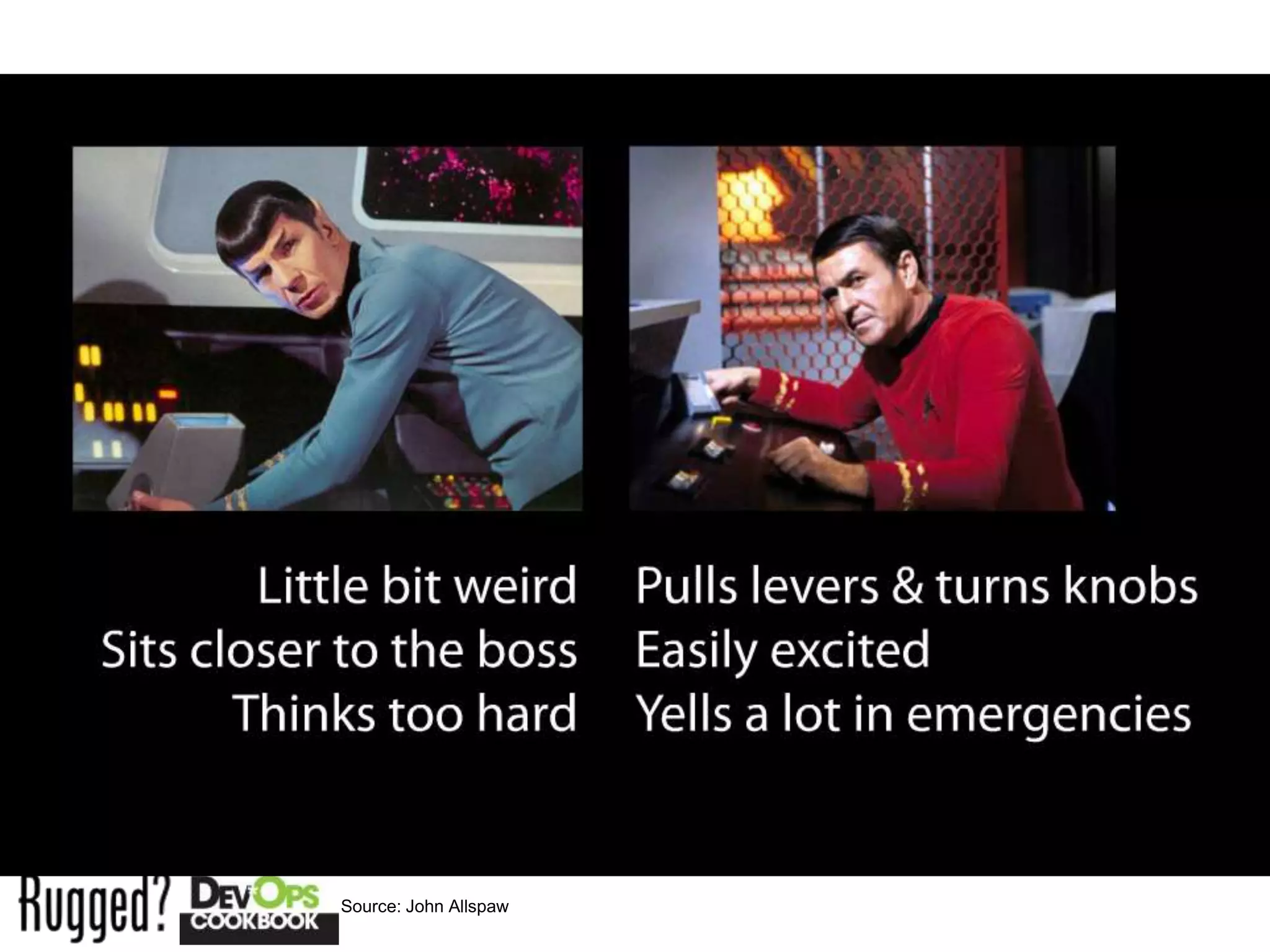 Source: John Allspaw
 