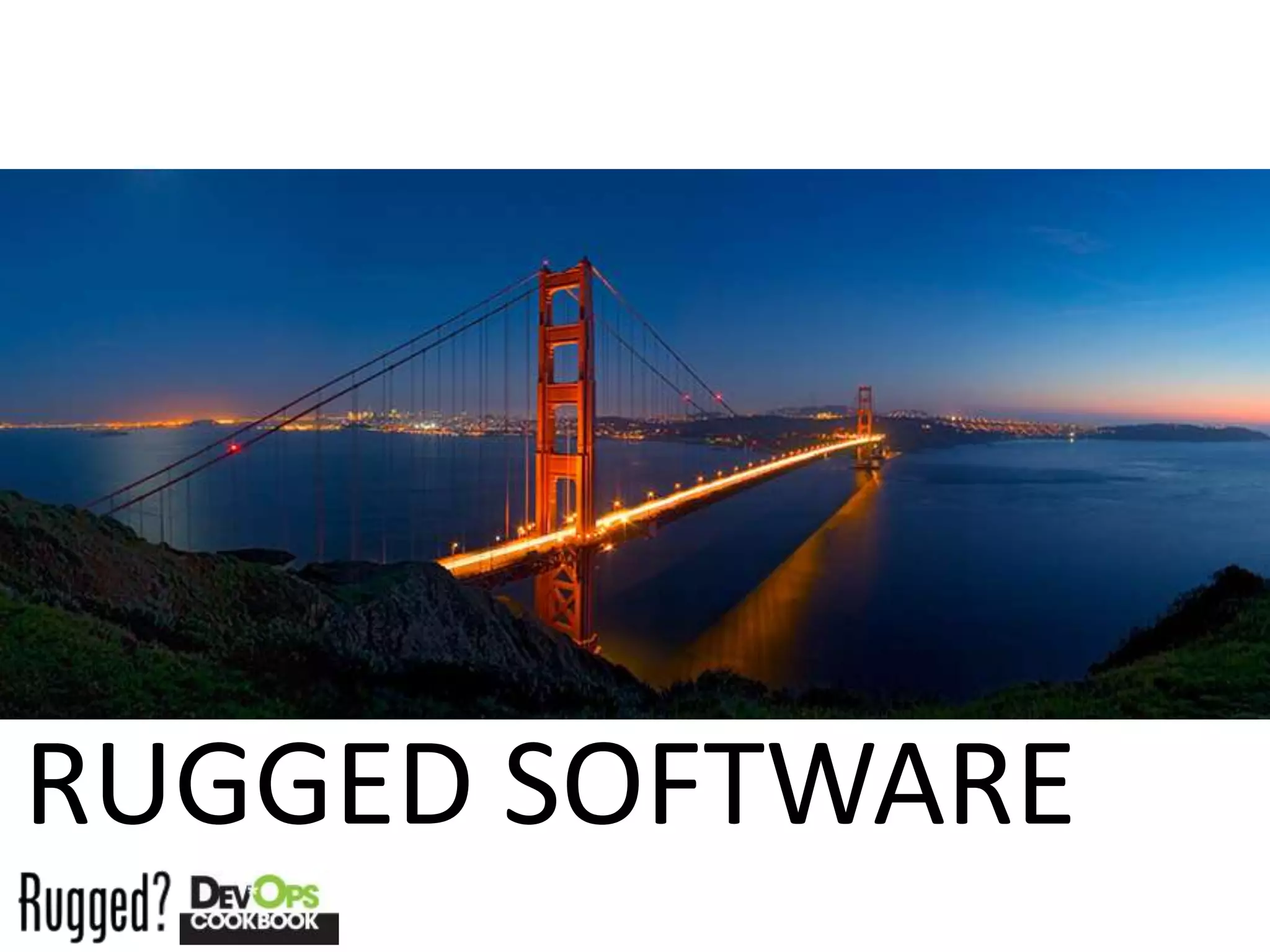 RUGGED SOFTWARE
 