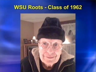 WSU Roots - Class of 1962
 
