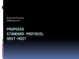 By Guruh Purnama WINpulsa.com ProposedStandard ProtocolHost-Host 