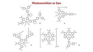 Photosensitizer or Dye
 