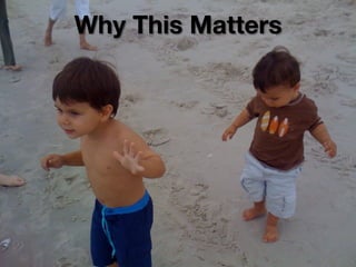 Why This Matters
 