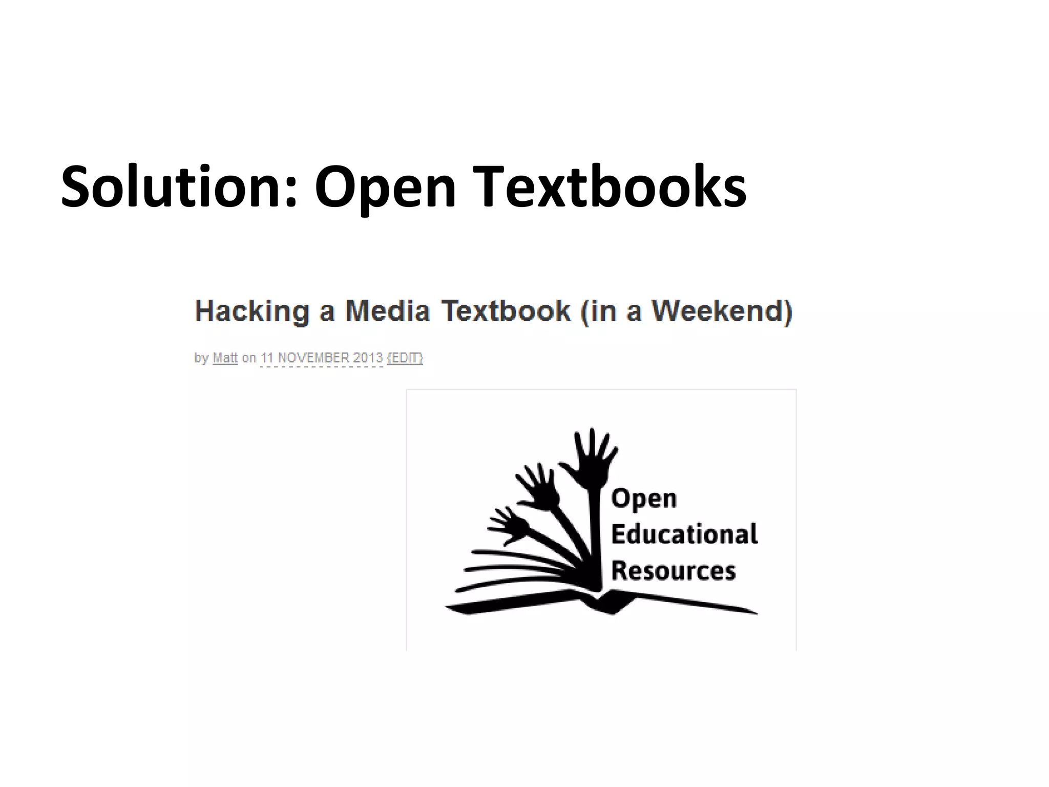 Solution: Open Textbooks

 