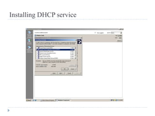 Installing DHCP service
 